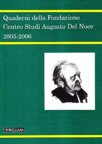 Quaderni della Fondazione centro studi Augusto Del Noce 2005-2006 edito da Morcelliana