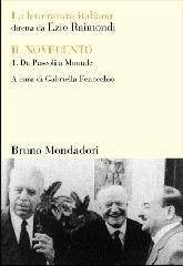 La letteratura italiana. Il Novecento vol.1 edito da Mondadori Bruno