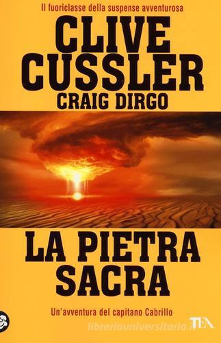 La pietra sacra di Clive Cussler, Craig Dirgo edito da TEA