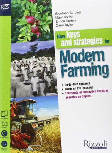 New keys and strategies for modern farming. Con Extrakit-Openbook. Per le Scuole superiori. Con CD. Con e-book. Con espansione online edito da Rizzoli Languages