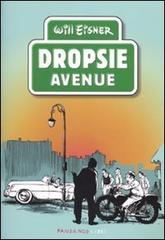 Dropsie Avenue di Will Eisner edito da Fandango Libri