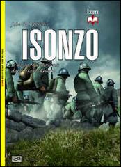 Isonzo. Il massacro dimenticato della grande guerra di John R. Schindler edito da LEG Edizioni