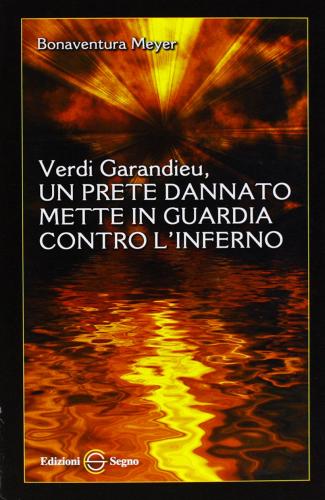 Verdi Garandieu di Bonaventura Meyer edito da Edizioni Segno