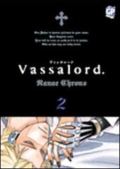 Vassalord vol.2 di Nanae Chrono edito da GP Manga