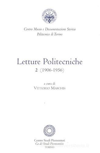 Letture politecniche (1907-1956) edito da Centro Studi Piemontesi