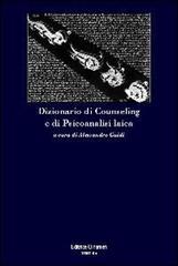Dizionario di counseling e di psicoanalisi laica edito da Clinamen
