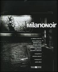 Milanonoir. Con CD-ROM edito da Todaro