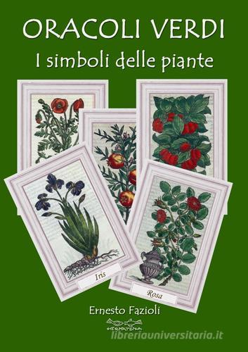 Oracoli verdi. I simboli delle piante di Ernesto Fazioli edito da Museodei by Hermatena