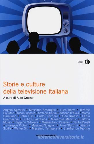 Storie e culture della televisione italiana edito da Mondadori