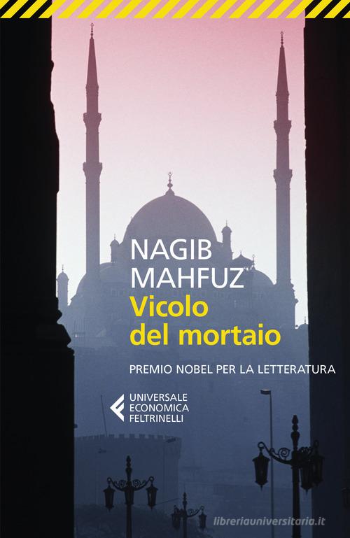 Libro Vicolo del mortaio di Nagib Mahfuz Universale economica di Feltrinelli