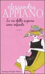 Le vie delle signore sono infinite di Alessandra Appiano edito da Sperling & Kupfer