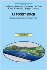 Le pocket beach. Dinamica e gestione delle piccole spiagge edito da Franco Angeli