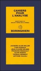 Cahiers pour l'analyse. Scritti scelti di analisi e teoria della scienza edito da Bollati Boringhieri