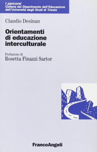 Orientamenti di educazione interculturale di Claudio Desinan edito da Franco Angeli