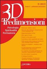 Tredimensioni. Psicologia, spiritualità, formazione (2013) vol.3 edito da Ancora