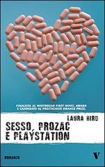 Sesso, Prozac e Playstation di Laura Hird edito da Newton Compton