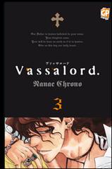 Vassalord vol.3 di Nanae Chrono edito da GP Manga