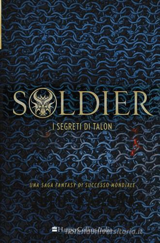 Soldier. I segreti di Talon di Julie Kagawa edito da HarperCollins Italia