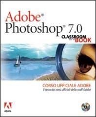 Adobe Photoshop 7.0. Classroom in a book. Corso ufficiale Adobe. Con CD-ROM edito da Pearson