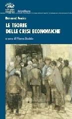 Le teorie delle crisi economiche di Bernard Rosier edito da Bonanno
