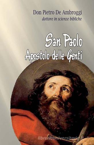 San Paolo. L'apostolo delle genti di Pietro De Ambroggi edito da Mimep-Docete