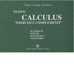 Nuovo calculus «esercizi» per studenti di scienze, matematica, ingegneria di Elisabetta Barozzi, Eduardo Gonzales edito da Progetto Libreria