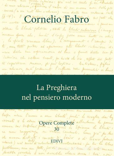 Opere complete vol.30 di Cornelio Fabro edito da ED.IVI - Editrice dell'Istituto del Verbo Incarnato
