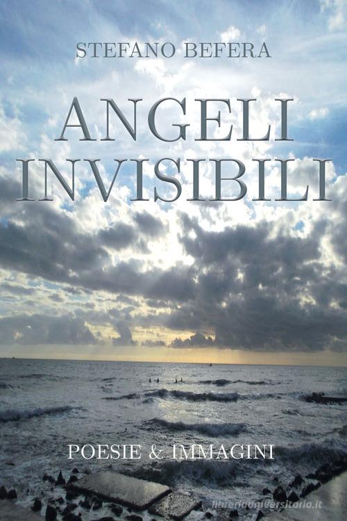 Angeli invisibili di Stefano Befera edito da Youcanprint