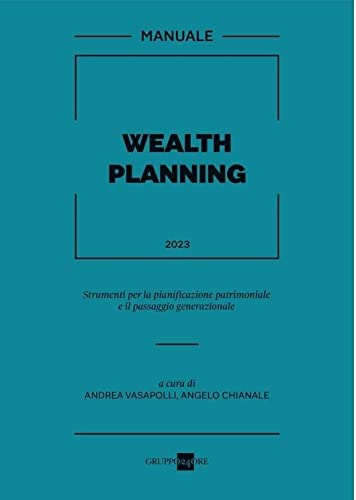 Manuale di wealth planning edito da Il Sole 24 Ore