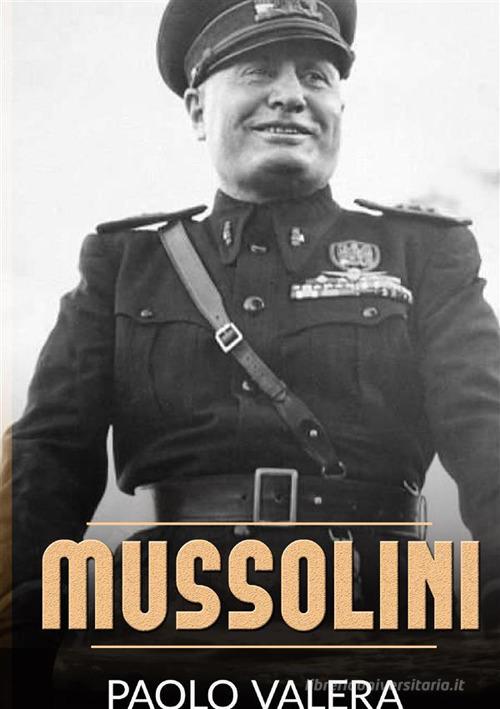 Mussolini di Paolo Valera edito da Alemar
