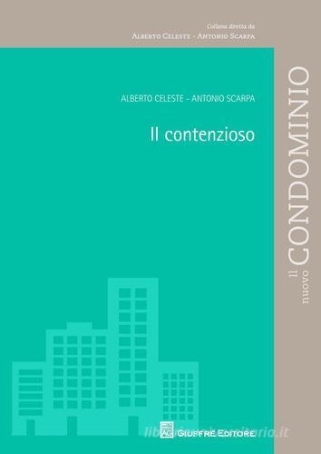 Il contenzioso di Antonio Scarpa, Alberto Celeste edito da Giuffrè