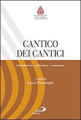 Cantico dei cantici. Introduzione, traduzione e commento edito da San Paolo Edizioni