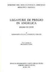 Legature di pregio in Angelica (sec. XV-XVIII) di Margherita Cavalli, Fiammetta Terlizzi edito da Ist. Poligrafico dello Stato