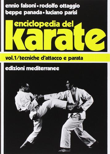 Enciclopedia del karatè vol.1 di Ennio Falsoni, Giuseppe Panada edito da Edizioni Mediterranee