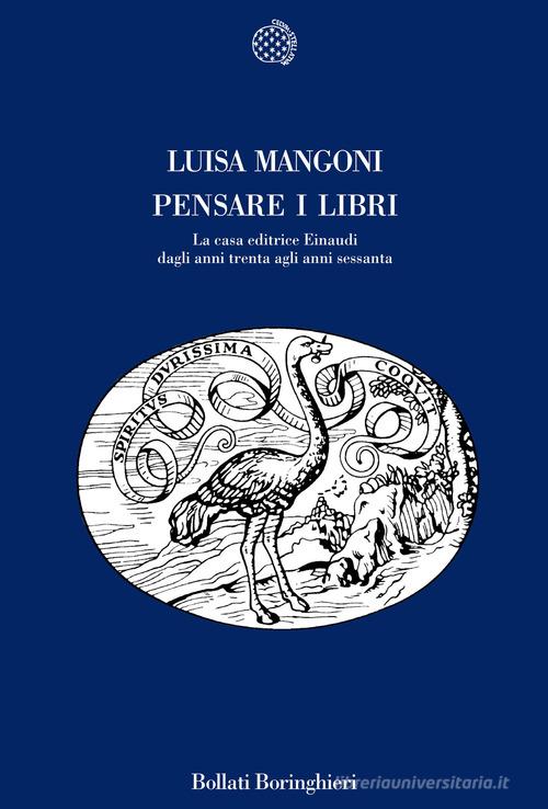 Pensare i libri di Luisa Mangoni edito da Bollati Boringhieri