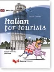Italian for tourists. Ediz. bilingue di Cecilia Corona edito da Guerra Edizioni