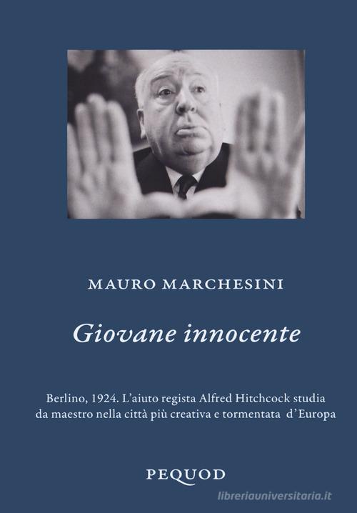 Giovane innocente di Mauro Marchesini edito da Pequod