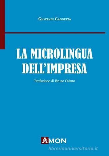 La microlingua dell'impresa di Giovanni Gaggetta edito da Amon