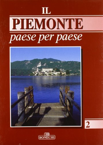 Il Piemonte paese per paese vol.2 edito da Bonechi