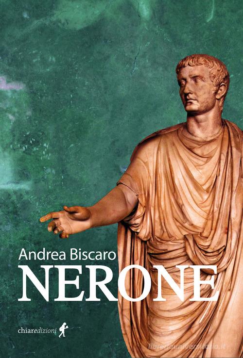 Libro Nerone di Andrea Biscàro Chiara young di Chiaredizioni