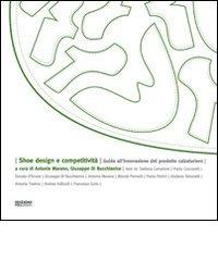 Shoe design e competitività. Guida all'innovazione del prodotto calzaturiero edito da POLI.design