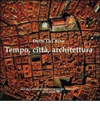 Tempo, città, architettura edito da Pontecorboli Editore