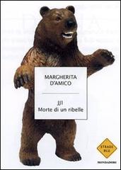 La pelle dell'orso. Noi e gli altri animali di Margherita D'Amico edito da Mondadori
