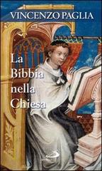 La Bibbia nella Chiesa di Vincenzo Paglia edito da San Paolo Edizioni