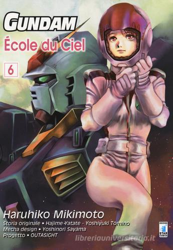 Gundam école du ciel vol.6 di Haruhiko Mikimoto edito da Star Comics