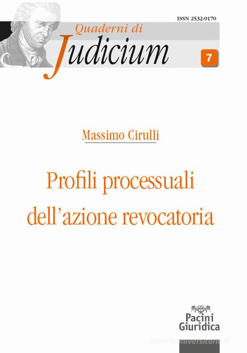 Profili processuali dell'azione provocatoria di Massimo Cirulli edito da Pacini Giuridica