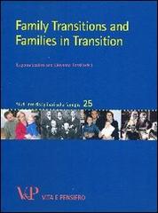 Family transitions and families in transition edito da Vita e Pensiero