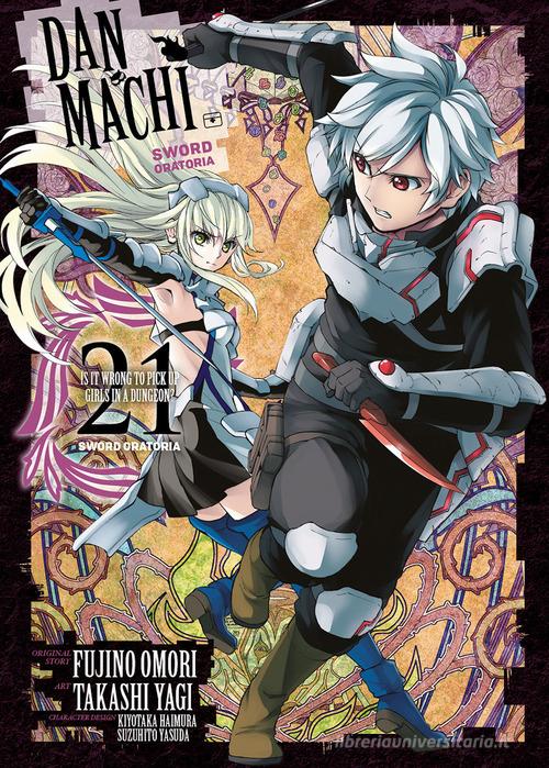 DanMachi. Sword oratoria vol. 21 di Fujino Omori edito da Edizioni BD
