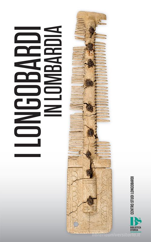 I Longobardi in Lombardia edito da Studium