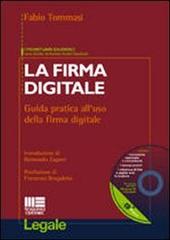 La firma digitale. Guida pratica all'uso della firma digitale. Con CD-ROM di Fabio Tommasi edito da Maggioli Editore